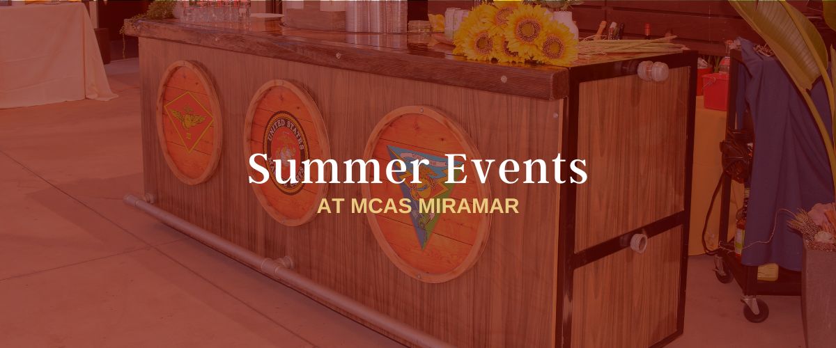 Your Guide to Summer Events at MCAS Miramar